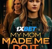 my mom made me do it hindi dubbed movie 1 200x300 1