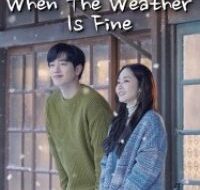 when the weather is fine 200x300 1 200x300 1