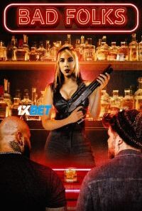 Bad Folks 2021 720p WEBRip 200x300 1