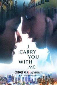 I Carry You With Me 2020 Full Movie Hindi Dubbed 200x300 1